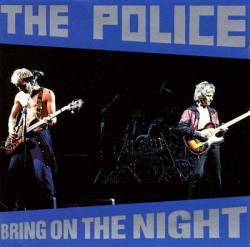 The Police : Bring on the Night